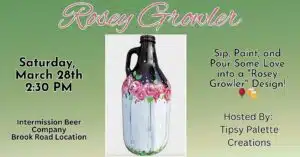 Sip, Paint, and Pour Some Love into a “Rosey Growler” Design! 🌹🍻